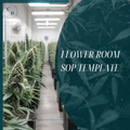 Cultivation - Flower Room SOP