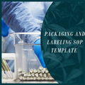 Cultivation & Processor - Packaging & Labeling SOP